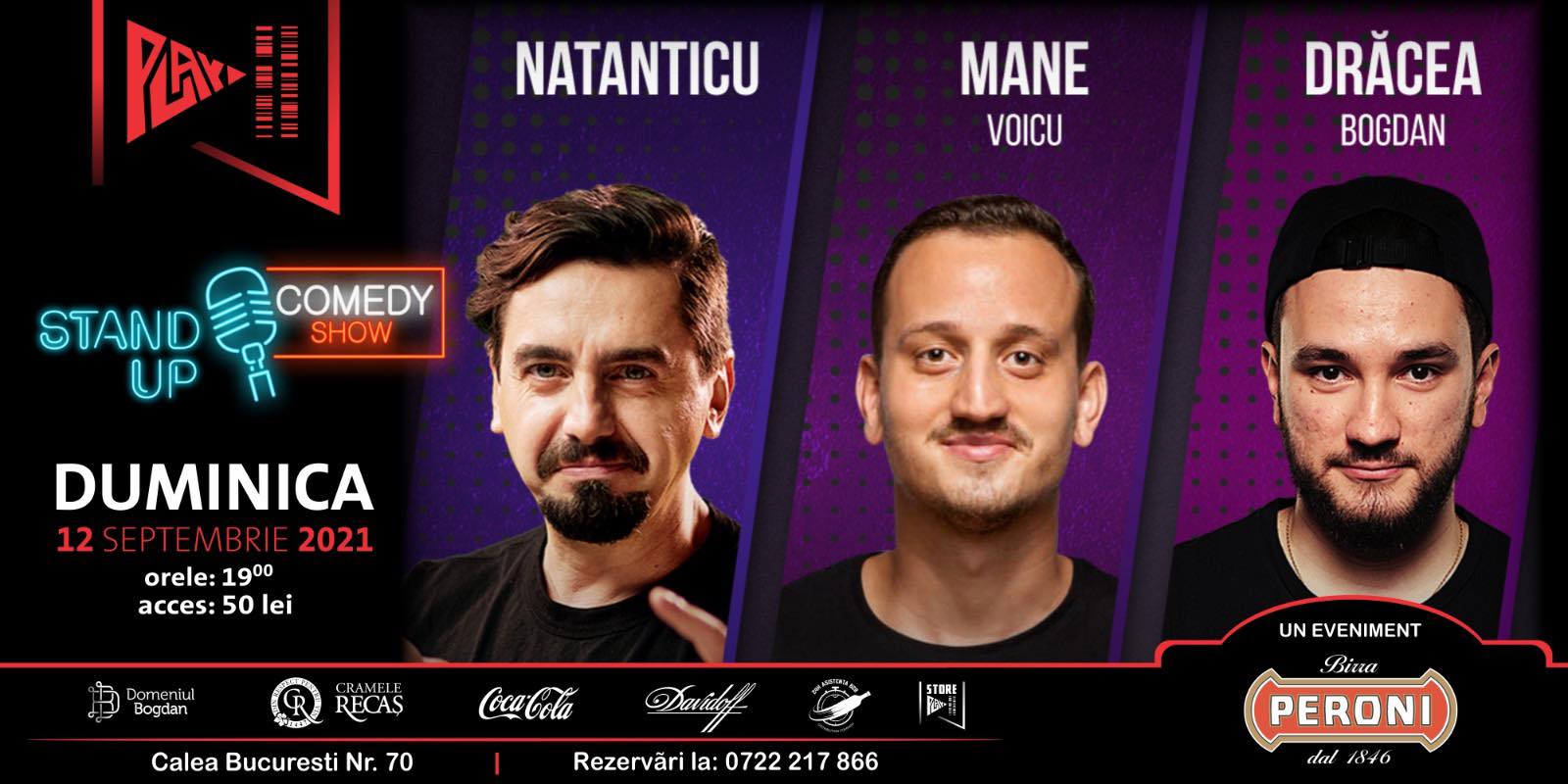 Stand Up Comedy cu Natanticu, Mane si Dracea in Craiova