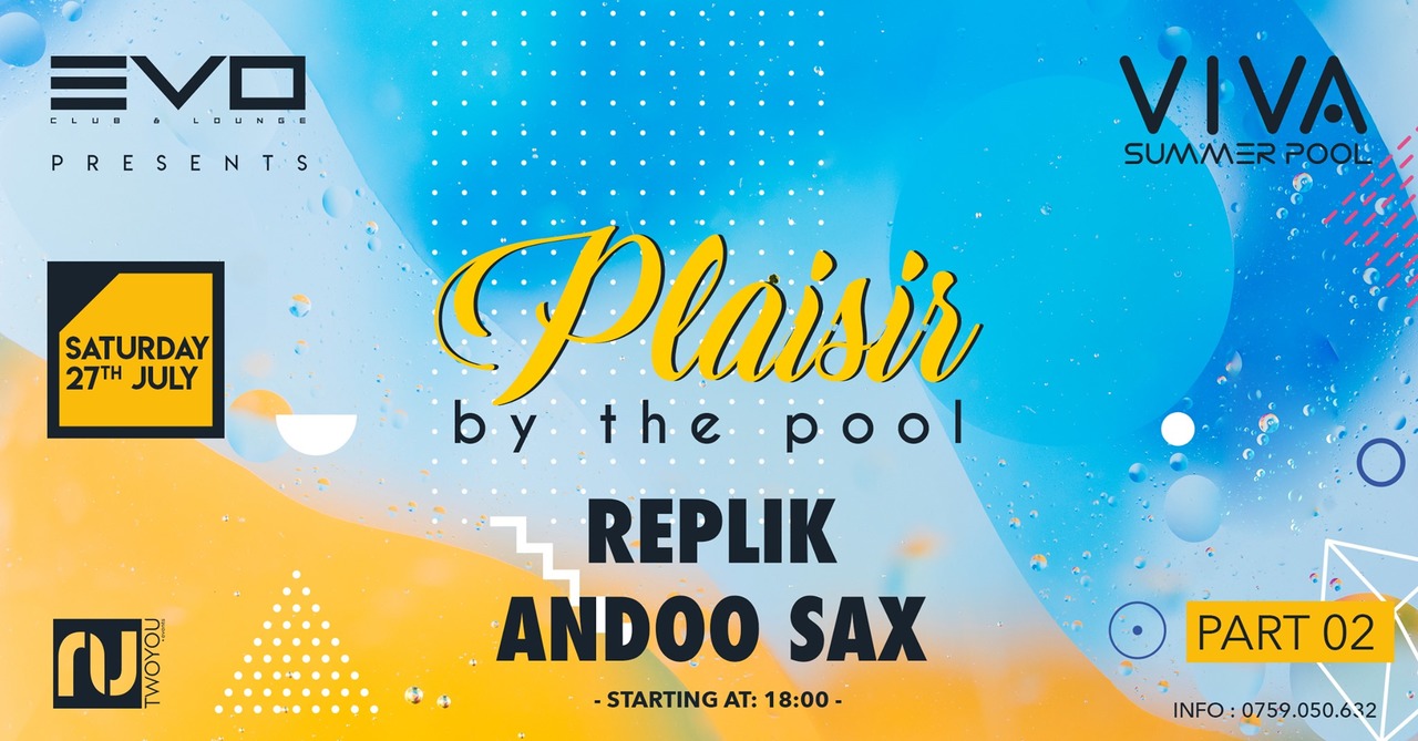 Plaisir • by the pool // Andoo Sax & Replik