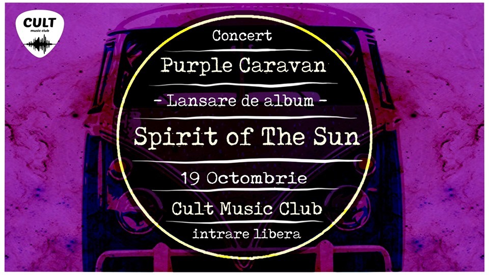 Purple Caravan - Lansare "Spirit of The Sun"