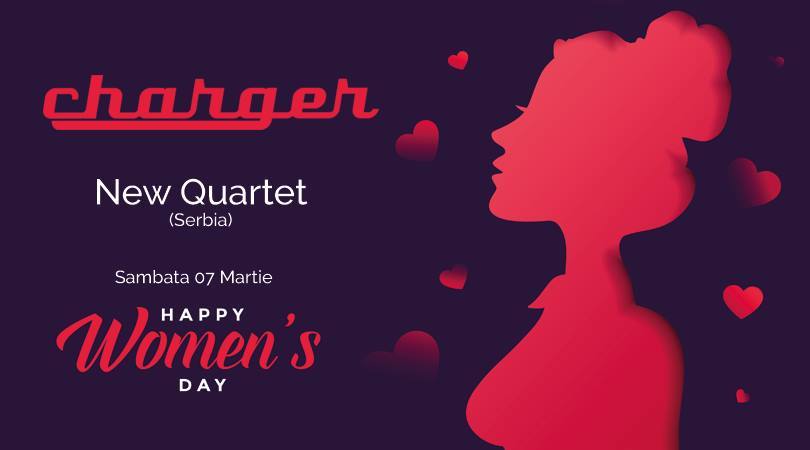 Women's Day - New Quartet - Serbia in Charger Basement