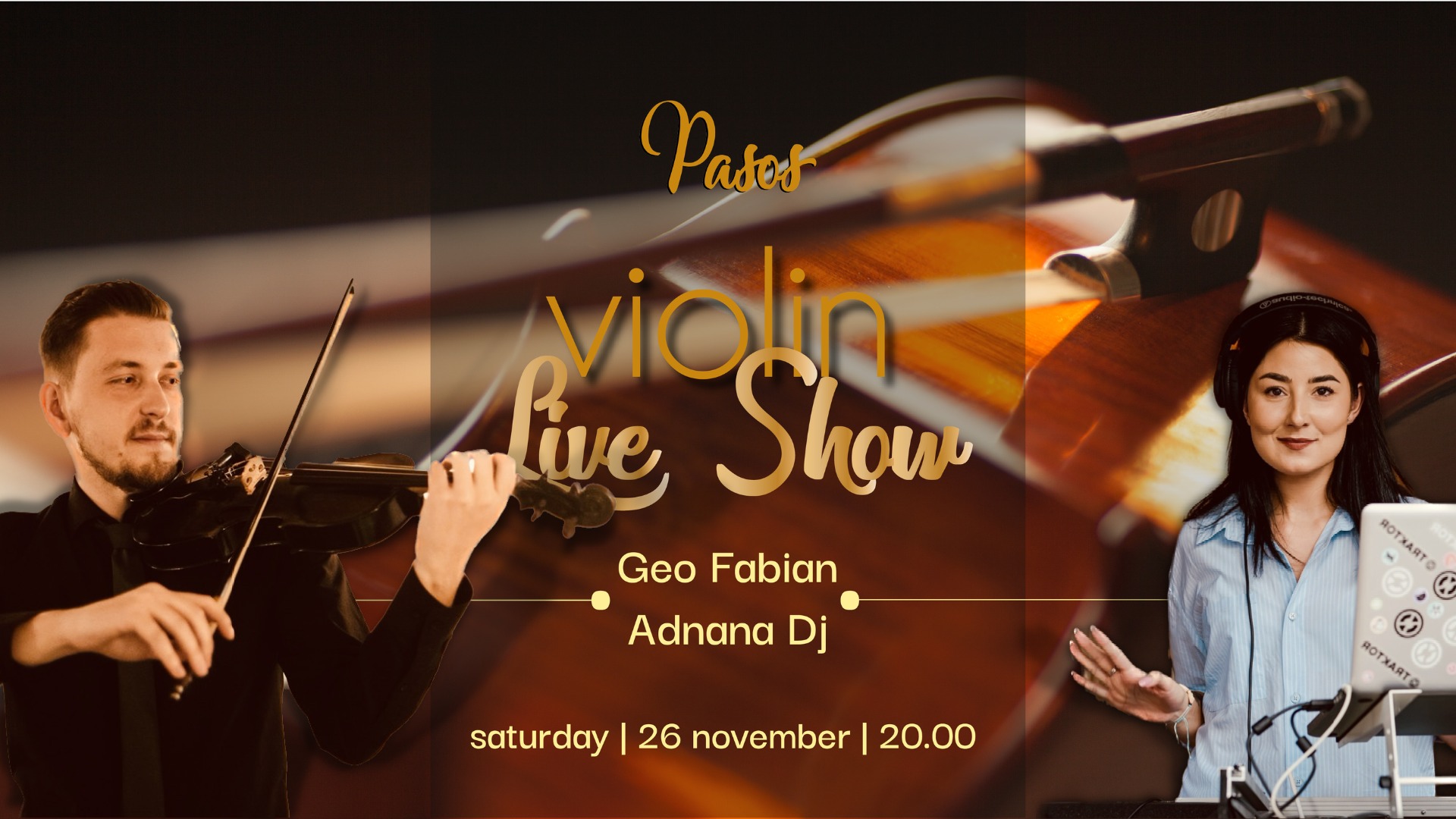 VIOLIN LIVE SHOW with Geo Fabian & Live Dj Music by Adnana DJ