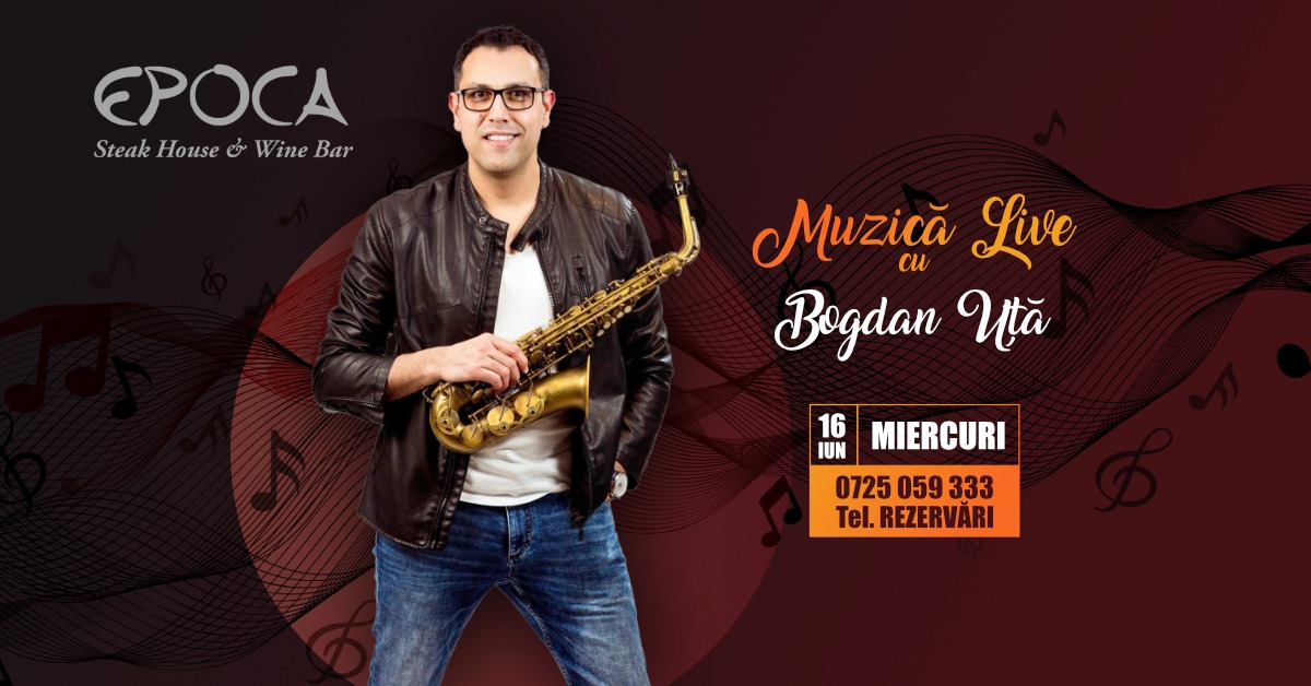 Muzica live cu Bogdan Uță
