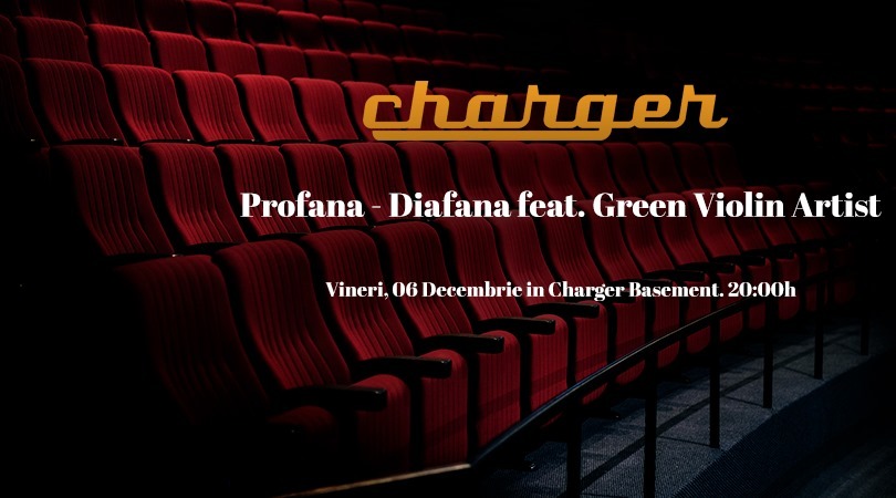 Profana - Diafana feat. Green Violin Artist in Charger Basement