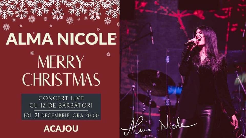 Alma Nicole Live de Sărbători la Acajou
