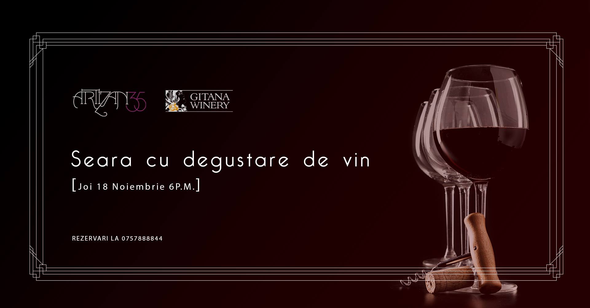 Seara cu degustare de vin de la Gitana Winery