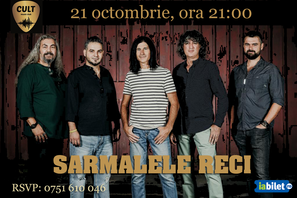 Sarmalele Reci la Craiova - Cult Music Club, 21 octombrie