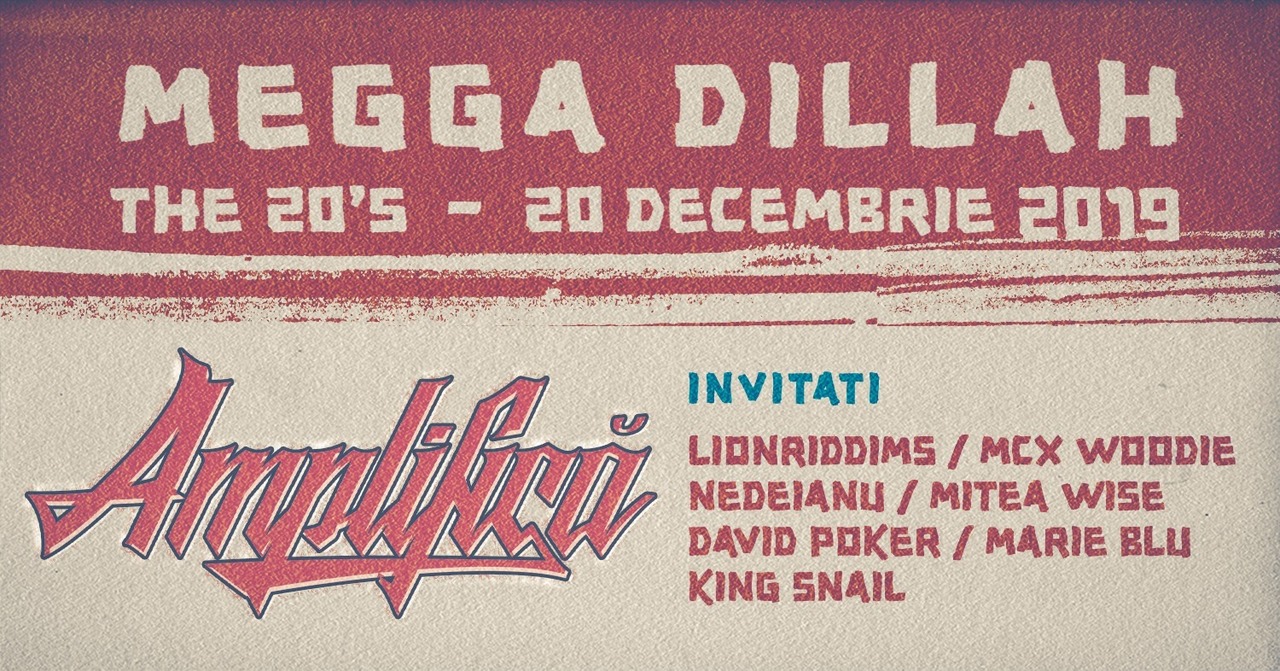 Megga Dillah // Lansare Album "Amplifica" + invitati // Craiova
