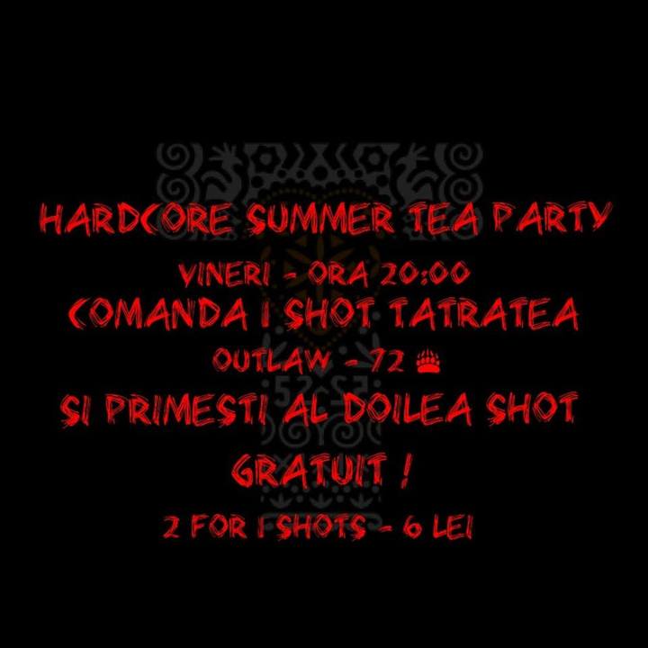 Hardcore Summer Tea Party