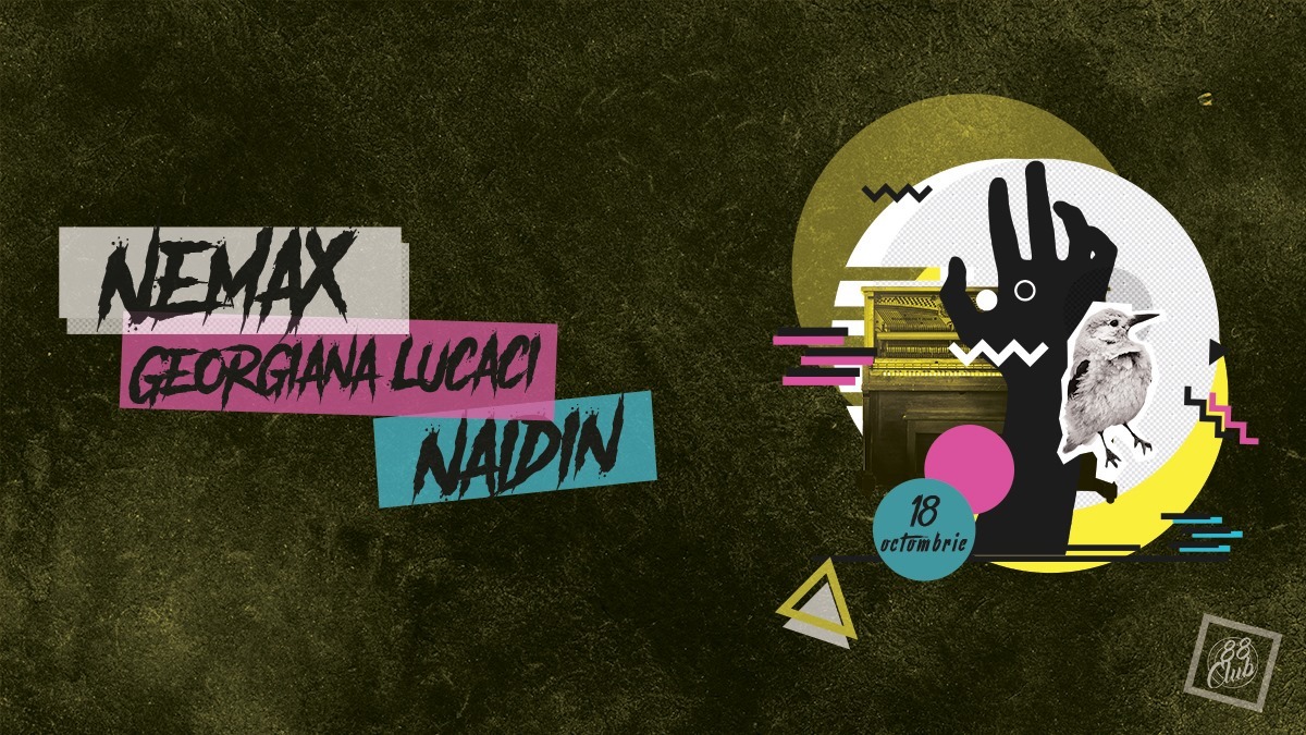 88's Finest: Nemax /\ Georgiana Lucaci /\ Naidin