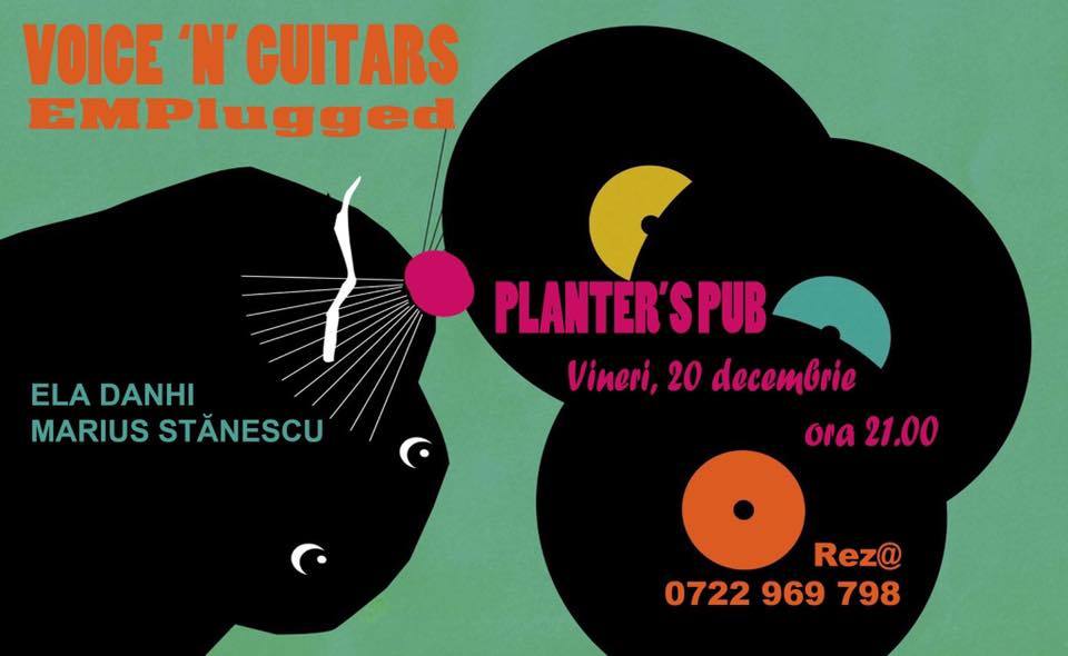 Voice’n’GuitarsEMpluggedwith Ela Danhi&Marius Stanescu@Planter’s