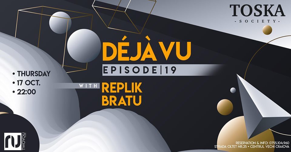 Déjà Vu with Replik ₪ Bratu