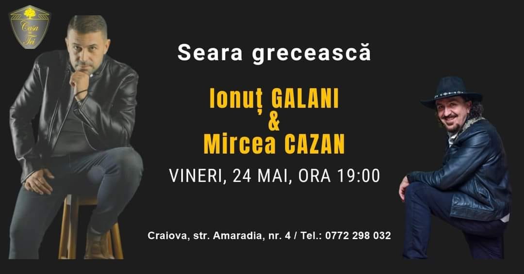 Seară grecească cu Ionuț Galani și Mircea Cazan