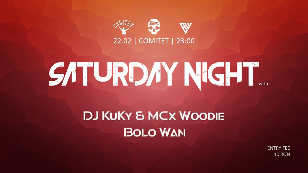 Saturday Night w/ DJ KuKy & MCx Woodie // Bolo Wan