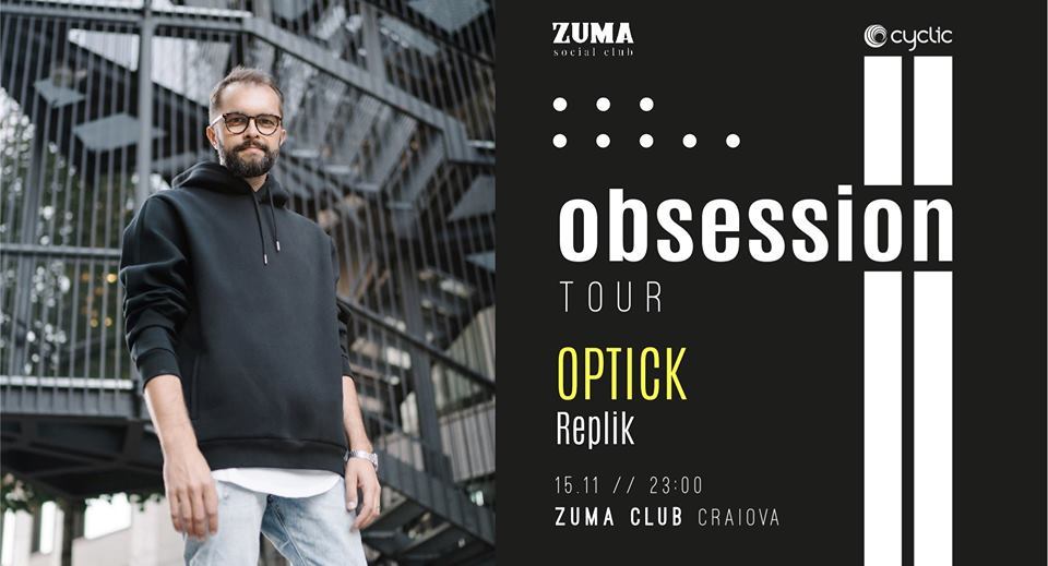 Optick presents OBSESSION TOUR [at] Zuma Social Club