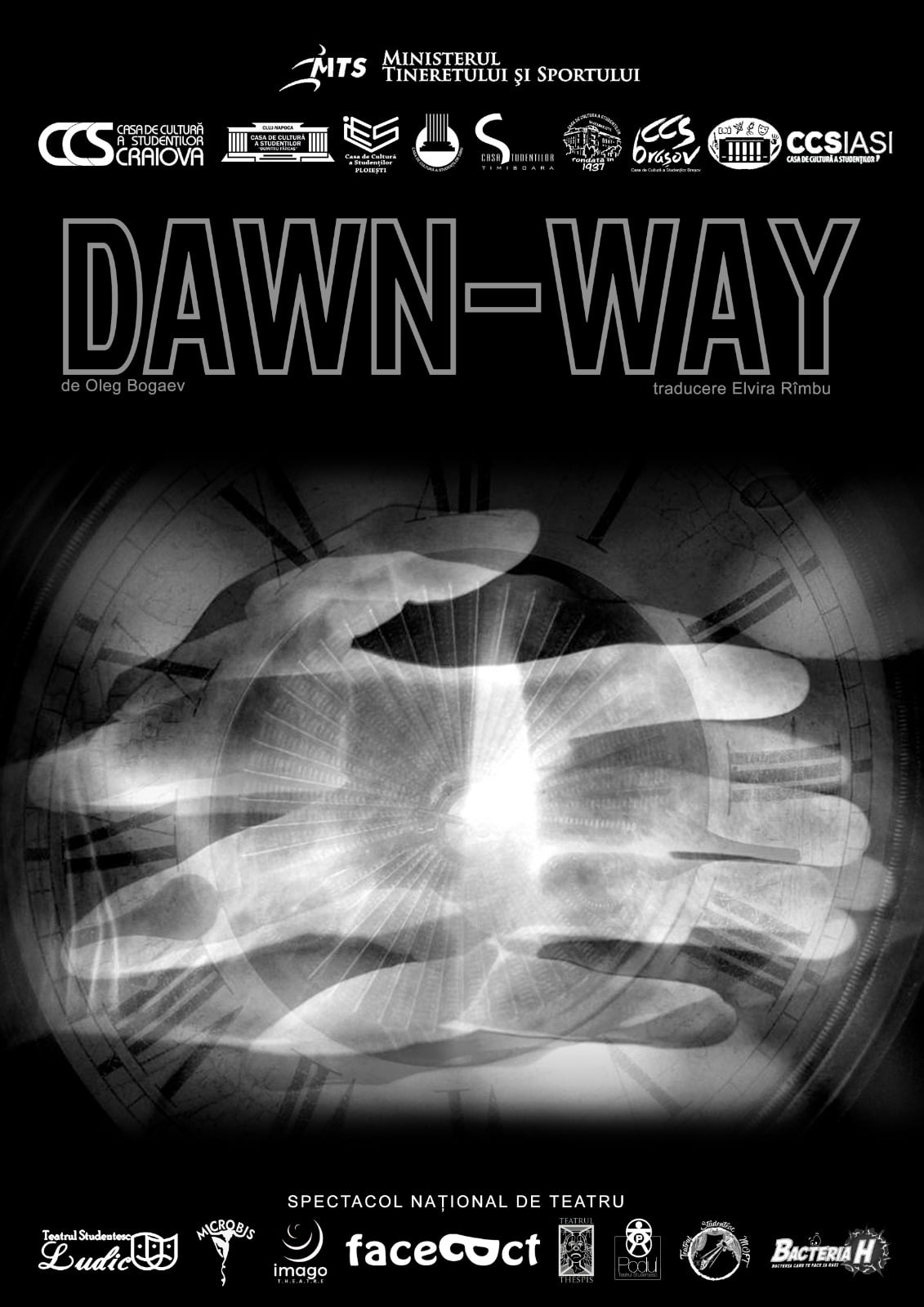 Premieră spectacol national Dawn-Way de Oleg Bogaev , traducere Elvira Rîmbu