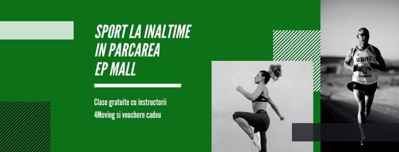 Sport la inaltime in parcarea EP Mall!