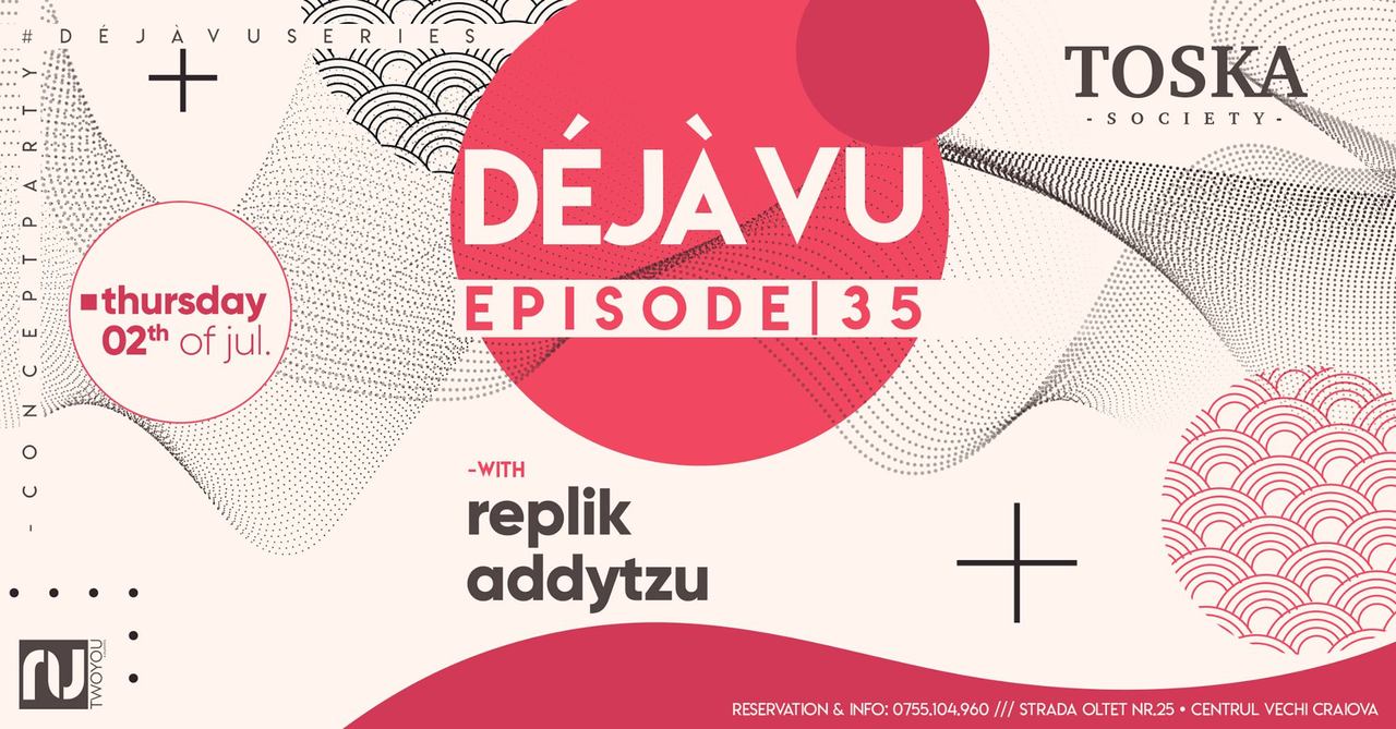 ■ Déjà Vu with Replik ₪ Addytzu