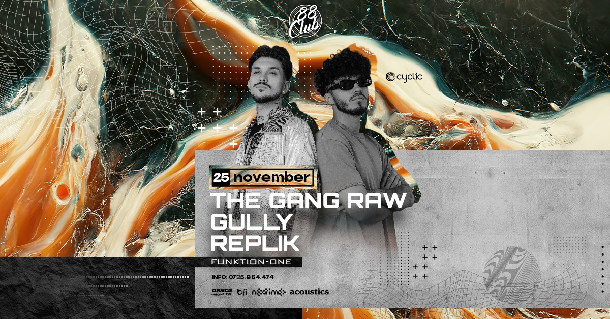 THE GANG RAW // GULLY // REPLIK @ CLUB 88 // 25.11