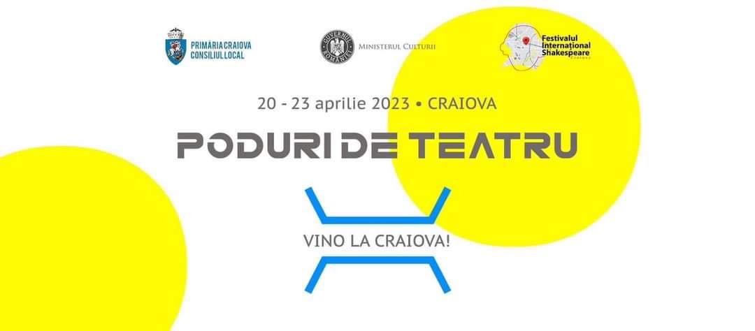 „Poduri de teatru”, la Craiova, între 20 și 23 aprilie