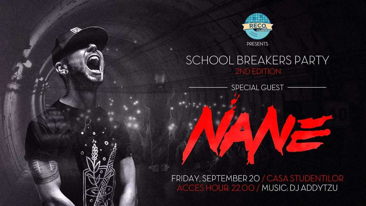 School Breakers 2nd edition! Special Guest NANE