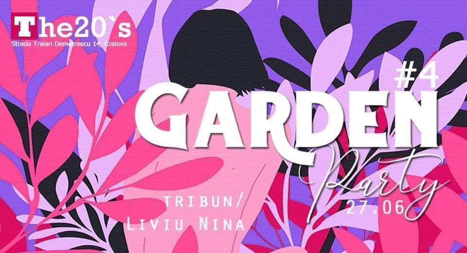 Garden Party#4 Tribun/Liviu Nina