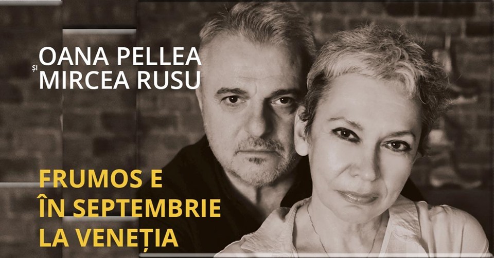 Frumos e în septembrie la Veneția // Oana Pellea - Mircea Rusu