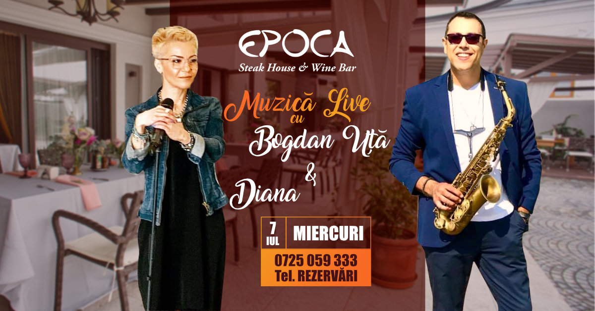Muzica live cu Bogdan Uță și Diana
